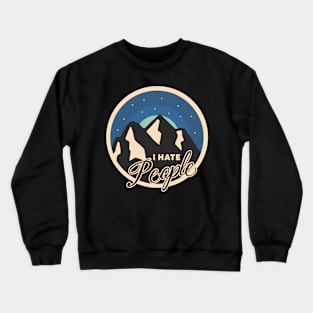 I Hate People Camping Crewneck Sweatshirt